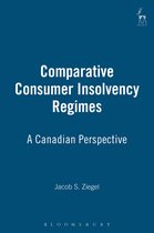 Comparative Consumer Insolvency Regimes: A Canadian Perspective