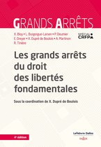 Grands arrêts - Les grands arrêts du droit des libertés fondamentales. 4e éd.