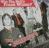 Thee Jenerators - Who The Hell's Frank Wilson? (CD)