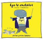 David Delabrosse - Ego Le Cachalot Et Les P'tits Bulots (CD)