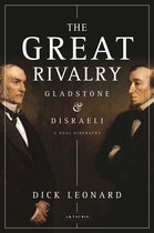 ISBN Great Rivalry: Gladstone and Disraeli, politique, Anglais, 240 pages