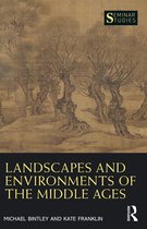 Seminar Studies- Landscapes and Environments of the Middle Ages