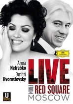 Anna Netrebko, Dmitri Hvorostovsky, State Academic - Netrebko And Hvorostovsky - Live From Red Square Moscow (Blu-ray)