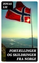 Fortællinger og Skildringer fra Norge