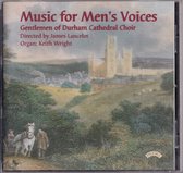 Music for men's voices - Gentlemen of Durham Cathedral Choir o.l.v. James Lancelot - Keith Wright bespeelt het orgel