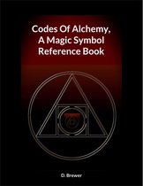 Codes Of Alchemy, A Magic Symbol Reference Book