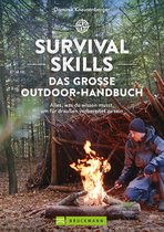 Survival Skills – Das große Outdoor-Handbuch