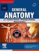 General Anatomy- with Systemic Anatomy, Radiological Anatomy, Medical Genetics - E-Book