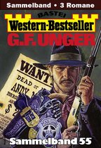 Western-Bestseller Sammelband 55 - G. F. Unger Western-Bestseller Sammelband 55