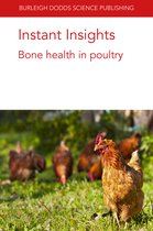 Burleigh Dodds Science: Instant Insights- Instant Insights: Bone Health in Poultry