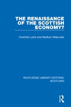 Routledge Library Editions: Scotland-The Renaissance of the Scottish Economy?