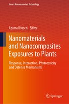 Smart Nanomaterials Technology- Nanomaterials and Nanocomposites Exposures to Plants