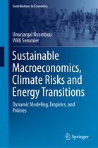 Contributions to Economics- Sustainable Macroeconomics, Climate Risks and Energy Transitions