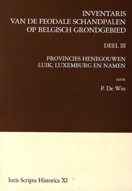 Iuris Scripta Historica- Inventaris van de feodale schandpal ... - cover