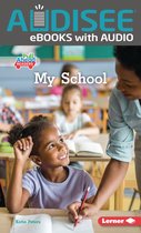 My World (Pull Ahead Readers — Nonfiction) - My School