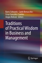 Traditions of Practical Wisdom in Business and Management