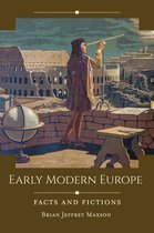 Historical Facts and Fictions- Early Modern Europe
