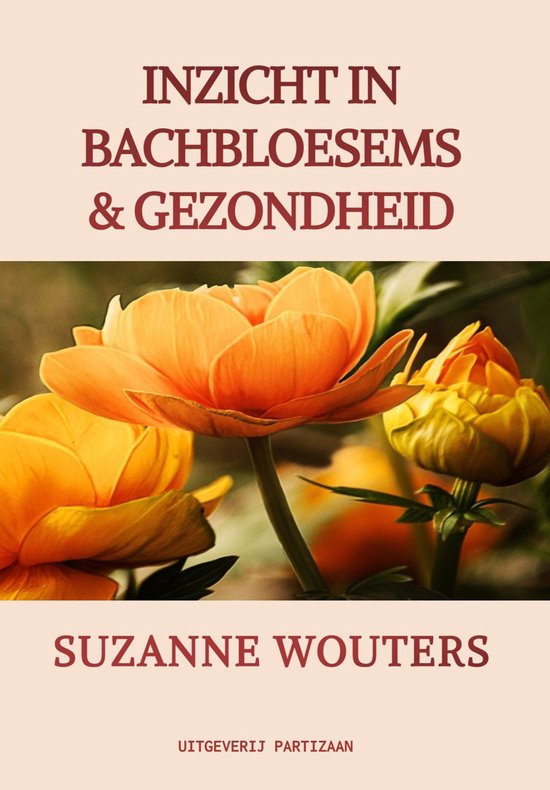 Inzicht in Bachbloesems & gezondheid - cover