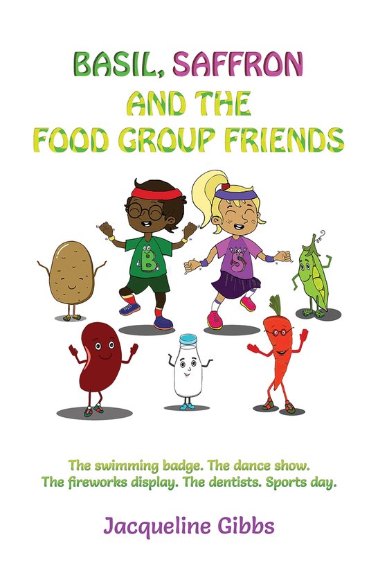 Basil, Saffron and the Food Group Friends (ebook), Jacqueline Gibbs