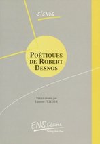 Signes - Poétiques de Robert Desnos