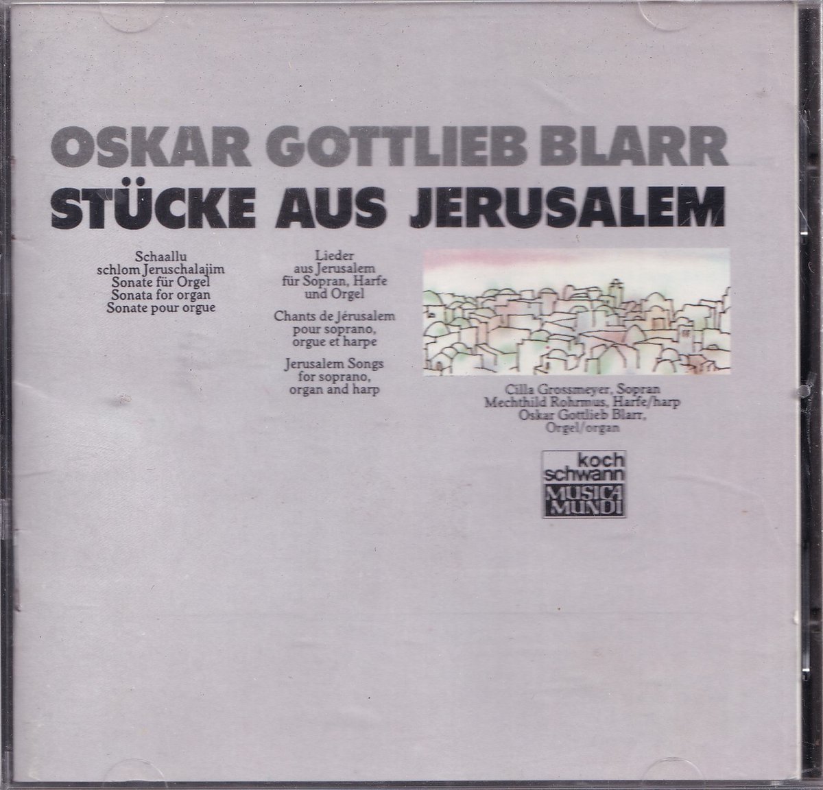 Stucke Aus Jerusalem - Cilla Grossmeyer, Mechthild Rohrmus, Oskar Gottlieb Blarr