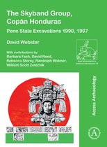 Paris Monographs in American Archaeology-The Skyband Group, Copán Honduras
