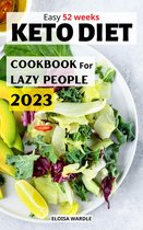 Easy 52 weeks Keto Diet CookBook for Lazy People