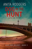 Dead Dog Trilogy 3 - Dog in the Hunt