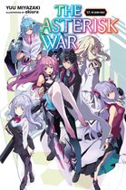 The Asterisk War 17 - The Asterisk War, Vol. 17 (light novel)