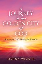 A Journey to the Golden City of God