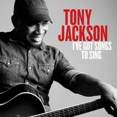 Tony Jackson - I've Got Songs To Sing (CD)