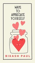 Ways to Appreciate Yourself