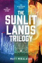The Sunlit Lands - The Sunlit Lands Trilogy