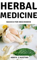 Herbal Medicine For Absolute Beginners