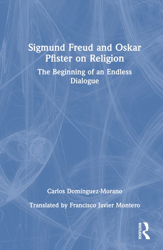 Sigmund Freud and Oskar Pfister on Religion - cover