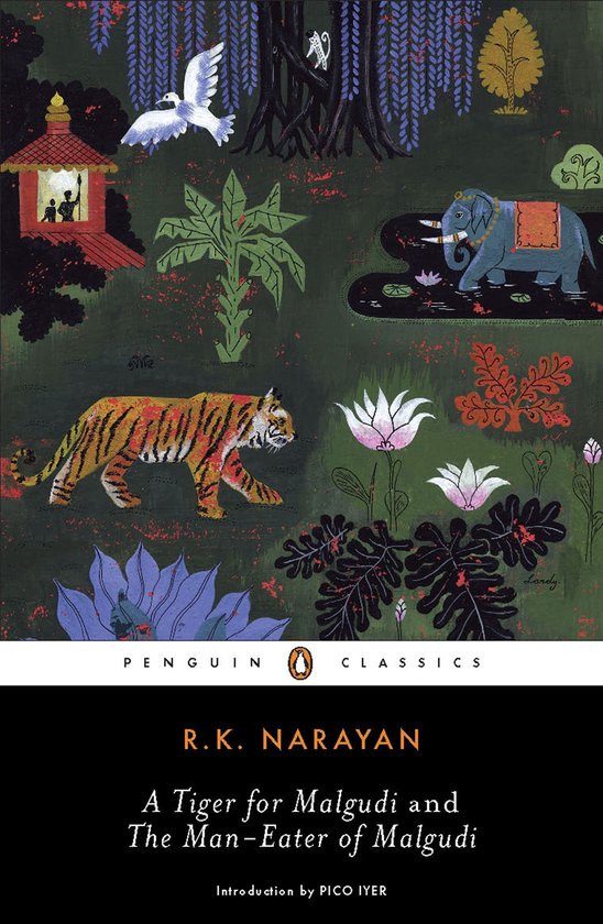 Boekomslag van "A Tiger for Malgudi and The Man-Eater of Malgudi" met een tijger, olifant, vogel, en een gebouw in Indiase stijl.