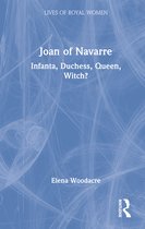 Lives of Royal Women- Joan of Navarre