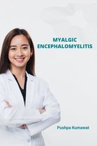 Myalgic Encephalomyelitis