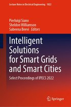 Lecture Notes in Electrical Engineering 1022 - Intelligent Solutions for Smart Grids and Smart Cities