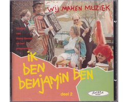 Ik ben Benjamin Ben 2 - Liedjes van de gelijknamige TV-serie -Bill Angel, Marja Hofstee, John de Winter, Harry Govers, Iris, Eline, Ligia, David, Kinderkoor De Kleppertjes