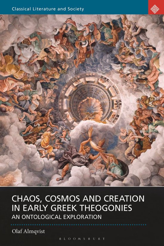 Classical Literature and Society- Chaos, Cosmos and Creation ... - cover