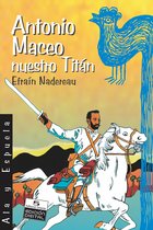 Antonio Maceo, nuestro Titán