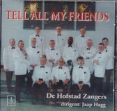 Tell all my friends - De Hofstad Zangers o.l.v. Jaap Hagg - Marcel van Duijvenvoorde bespeelt het orgel en piano