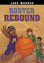 Jake Maddox Sports Stories - Roster Rebound