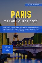 Paris Travel Guide 2023
