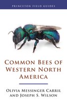 Princeton Field Guides124- Common Bees of Western North America