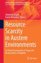 Military and Humanitarian Health Ethics - Resource Scarcity in Austere Environments