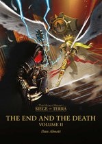 The Horus Heresy: Siege of Terra-The End and the Death: Volume II