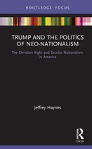 Trump and the Politics of Neo-Nationalism