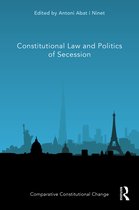 Comparative Constitutional Change- Constitutional Law and Politics of Secession
